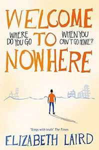 Welcome to Nowhere by Elizabeth Laird  PB