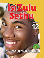 ISIZULU SETHU Gr 12 Learner's Book