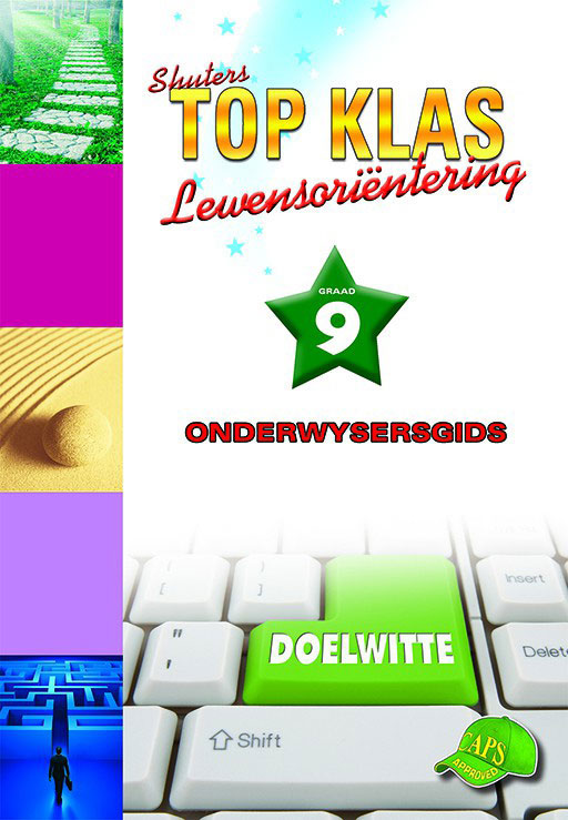 TOP KLAS LEWENSORIENTERING Gr 9 ONDERWYSERSGIDS