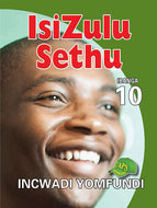 ISIZULU SETHU GR 10 Learner's Book
