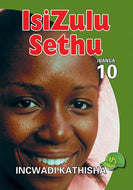 ISIZULU SETHU GR 10 Teacher's Guide