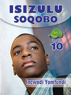 ISIZULU SOQOBO GR 10 Learner's Book
