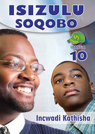 ISIZULU SOQOBO GR 10 TEACHER'S RESOURCE