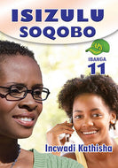 ISIZULU SOQOBO GR 11 Teacher's Guide