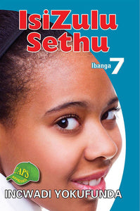 ISIZULU SETHU Gr 7 READER