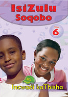 ISIZULU SOQOBO GR 6 TEACHER'S GUIDE