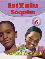 ISIZULU SOQOBO GR 6 LEARNER'S BOOK