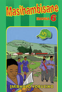 MASIHAMBISANE GR 6 Reader