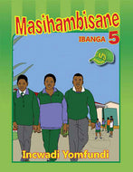 MASIHAMBISANE GR 5 Learner's Book