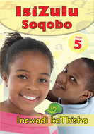 ISIZULU SOQOBO GR 5 TEACHER'S BOOK