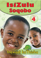 ISIZULU SOQOBO GR 4 TEACHER'S GUIDE