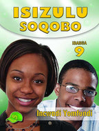 ISIZULU SOQOBO Gr 9 LEARNER'S BOOK