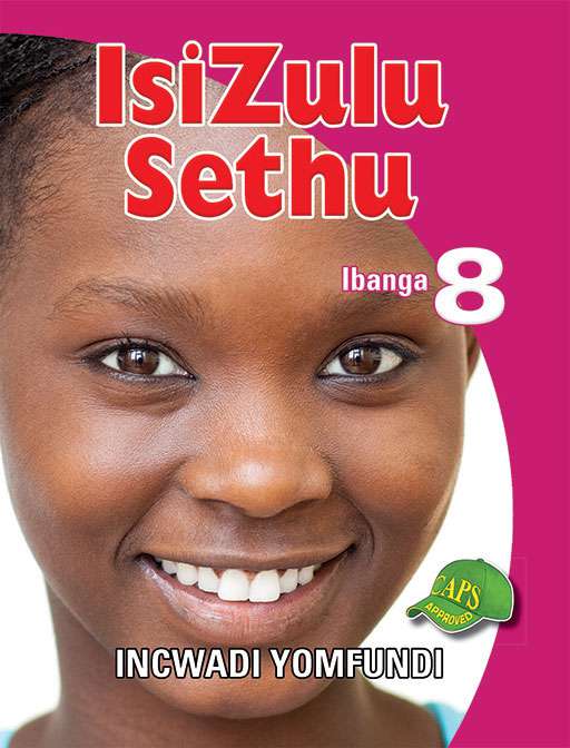 ISIZULU SETHU Gr 8 LEARNER'S BOOK