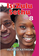 ISIZULU SETHU Gr 8 TEACHER'S GUIDE
