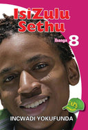 ISIZULU SETHU Ibanga 8 Incwadi Yokufunda (Grade 8 Reader) Shuter & Shooter