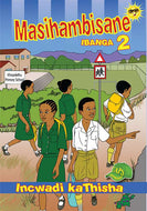 MASIHAMBISANE GR 2 TEACHER'S RESOURCE
