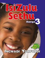 ISIZULU SETHU GR 3 Learner's Book