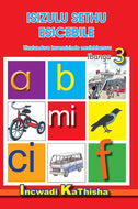 ISIZULU SETHU (PHONIC PROGRAMME) GR 3 Teacher's Guide