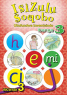 ISIZULU SOQOBO (PHONIC PROG) GR 3 WORKBOOK 3
