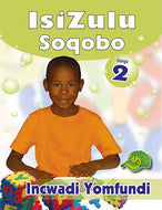 ISIZULU SOQOBO GR 2 LEARNER'S BOOK