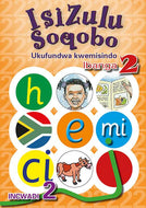 ISIZULU SOQOBO (PHONIC PROG) GR 2 WORKBOOK 2