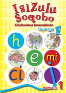 ISIZULU SOQOBO (PHONIC PROG) GR 1 WORKBK 1