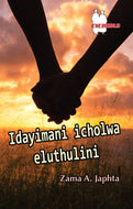 Idayimani Icholwa Eluthulini : (Zama A. Jafta) School Ed (New Dawn)