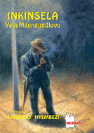 INKINSELA YASEMGUNGUNDLOVU (SCHOOL EDITION)
