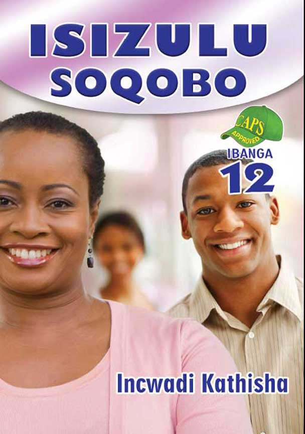 ISIZULU SOQOBO Gr 12 TEACHER'S GUIDE