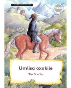 "Senior African Writers Series:  IsiZulu HL Novel Gr 7: Umlisa Oxakile"