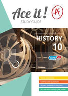 ACE IT! HISTORY Gr 10 STUDY GUIDE