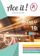 ACE IT! ISIZULU (FAL) GR 10