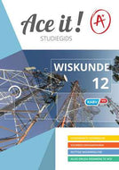 ACE IT! WISKUNDE Gr 12
