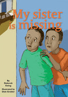 ENGLISH (First Additional Language) Gr 7 NOVEL - MY SISTER IS MISSING