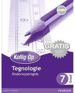 Kollig Op Tegnologie Graad 7 Onderwysersgids