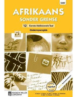 Afrikaans Sonder Grense Eerste Addisionele Taal  Gr 12 Onderwyser's Gids