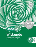 Kollig Op Wiskunde Graad 9 Onderwysersgids