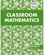 Classroom Mathematics Grade 9 TG (CAPS Aligned)