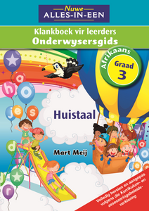 Nuwe Alles-In-Een GR 3 Afrikaans  Huistaal Klankeboek Onderwysersgids