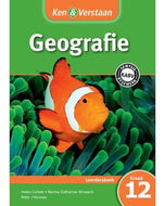 Ken & Verstaan Geografie Leerderboek GR 12