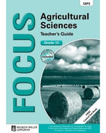 Focus Agricultural Sciences Gr 12 Teacher's Guide + Control Test Book & Question Bank CD