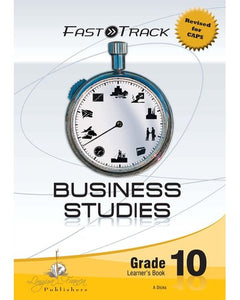 FastTrack BUSINESS STUDIES Gr 10 Learner Book (CAPS)