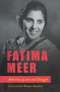 FATIMA MEER - MEMORIES OF LOVE & STRUGGLE