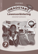 Headstart Lewensoriëntering GR 7 Onderwysers Gids