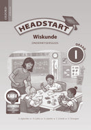 Headstart Wiskunde GR 1 Onderwysersgids