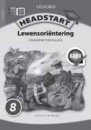 Headstart Lewensoriëntering GR 8 Onderwyses Gids