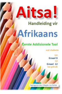 Aitsa! is ’n handleiding met al die taalreëls vir leerders van Gr 4 -12