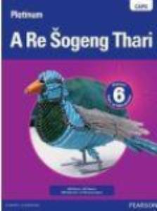 Platinum A Re šogeng Thari Grade 6 Learner's Book