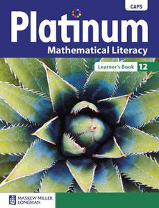 Platinum Mathematical Literacy Gr 12 Learner Books (CAPS)