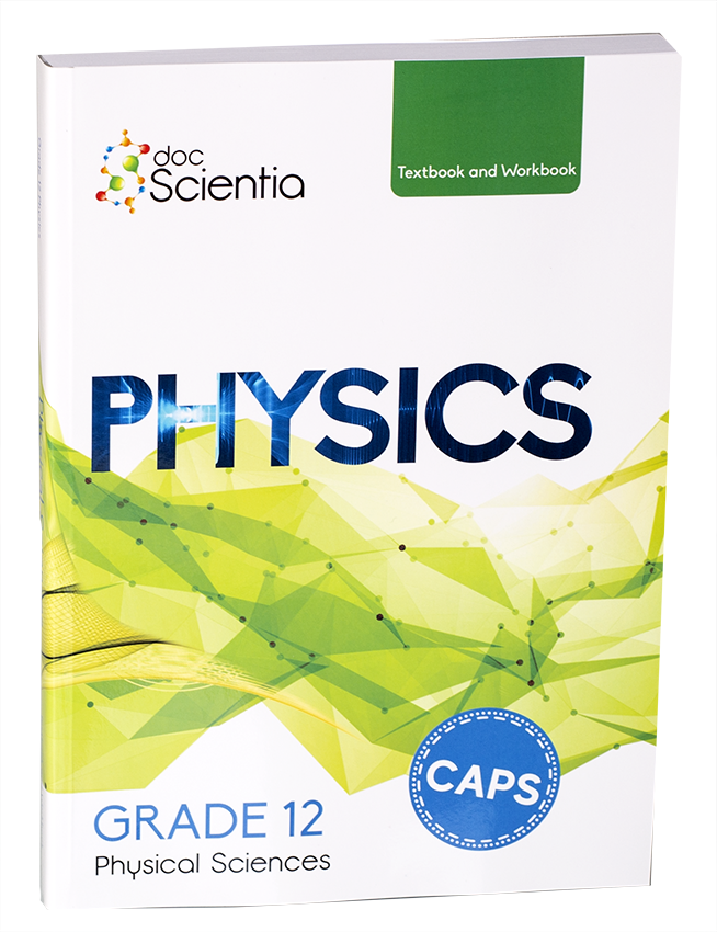 Gr 12 Physics Textbook and WBK FULL COLOUR